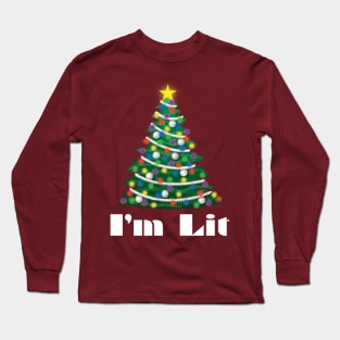 I'm Lit Long Sleeve T-Shirt